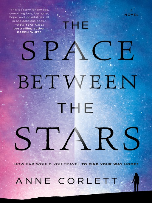 Title details for The Space Between the Stars by Anne Corlett - Available